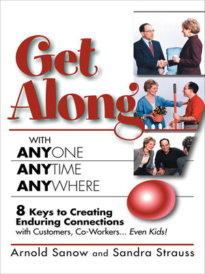 cover image of Get Along with Anyone, Anytime, Anywhere!